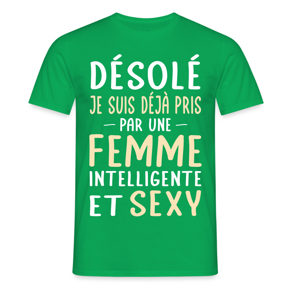 T-shirt Homme - Je suis déjà pris par une femme intelligente et sexy - vert