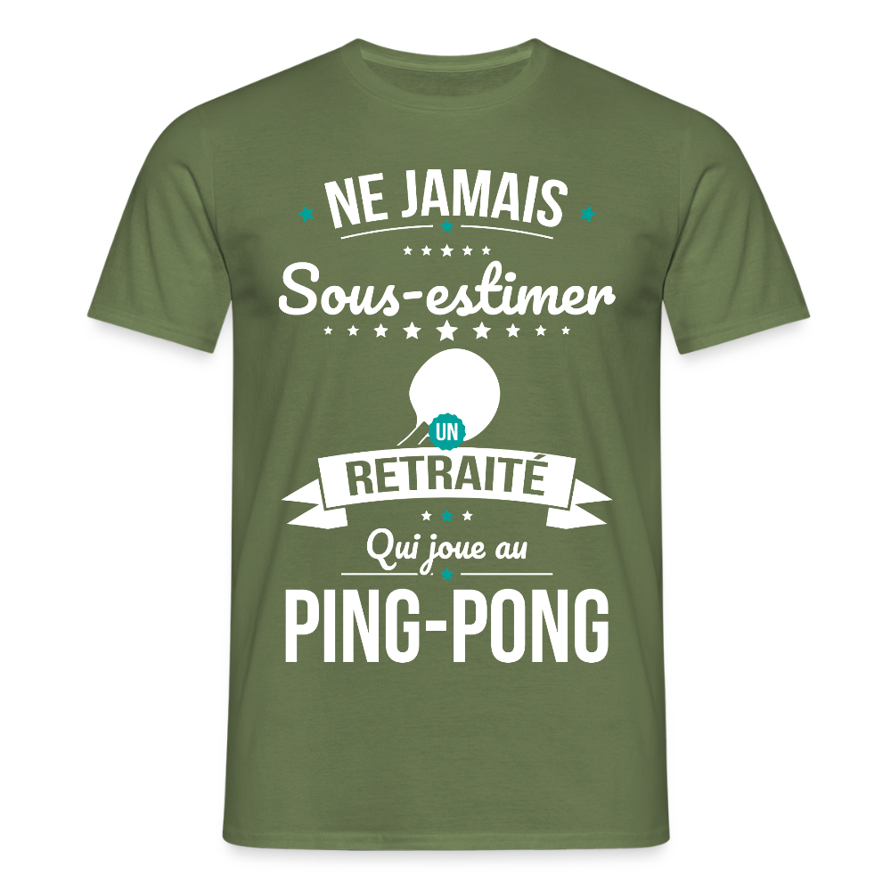 T-shirt Homme - Ne jamais sous-estimer un retraité qui joue au ping-pong - vert militaire