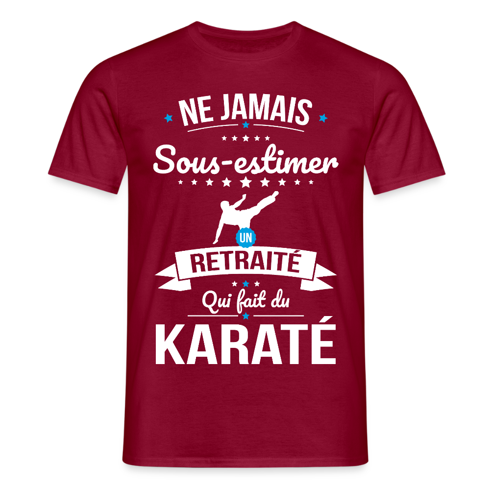 T-shirt Homme - Ne jamais sous-estimer un retraité qui fait du karaté - rouge brique
