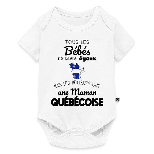 Body Bébé bio manches courtes - Les Meilleurs Ont Une Maman Québécoise - blanc