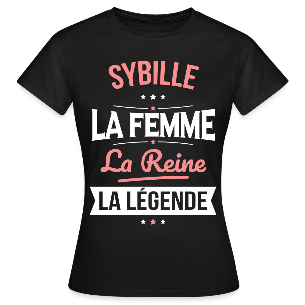 T-shirt Femme - Sybille - la Femme - la Reine - la Légende - noir