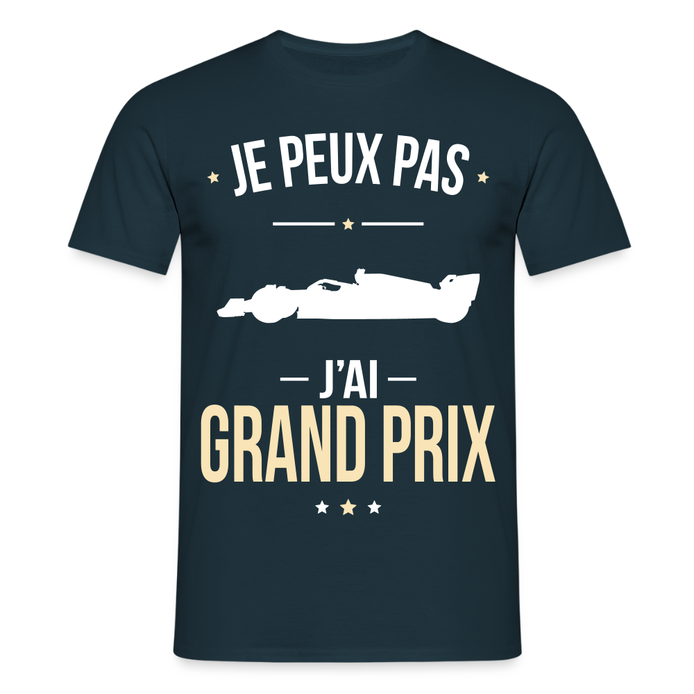 T-shirt Homme - Je peux pas j'ai Grand Prix - marine