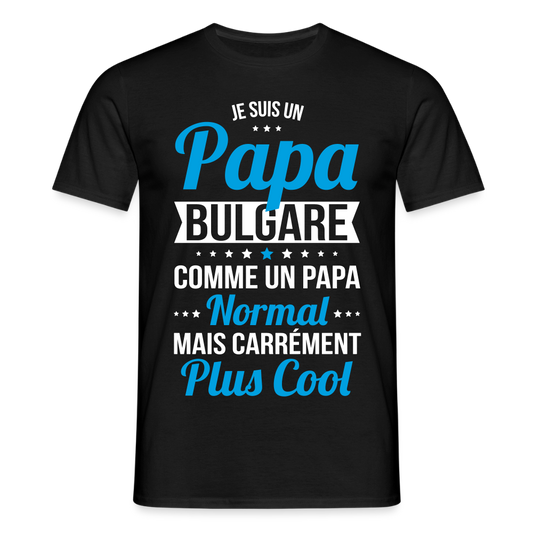 T-shirt Homme - Papa Bulgare Plus Cool - noir