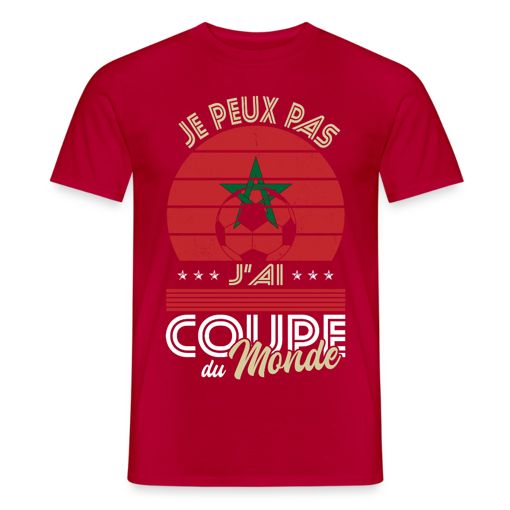 T-shirt Homme - Je peux pas j'ai Coupe du Monde - Maroc - rouge
