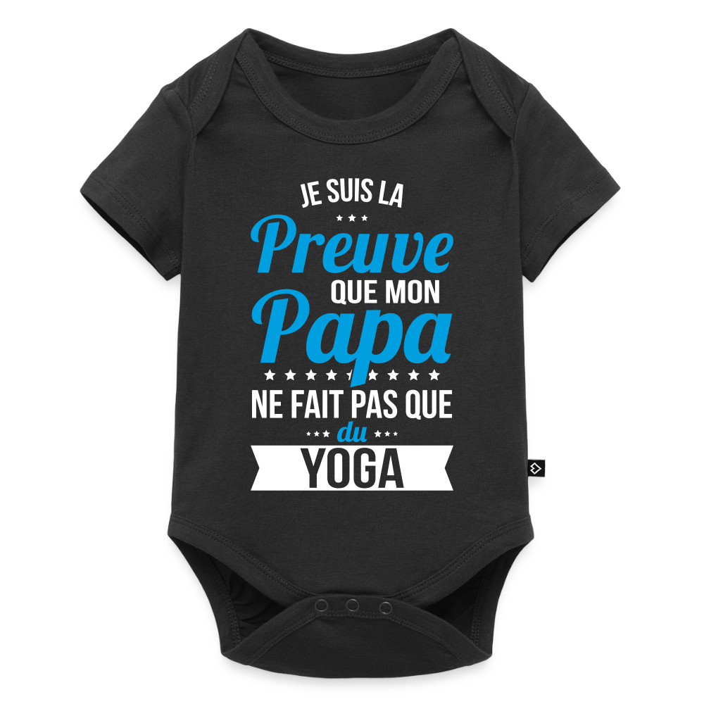 Body Bébé bio manches courtes - Mon Papa Ne Fait Pas Que Du Yoga - noir