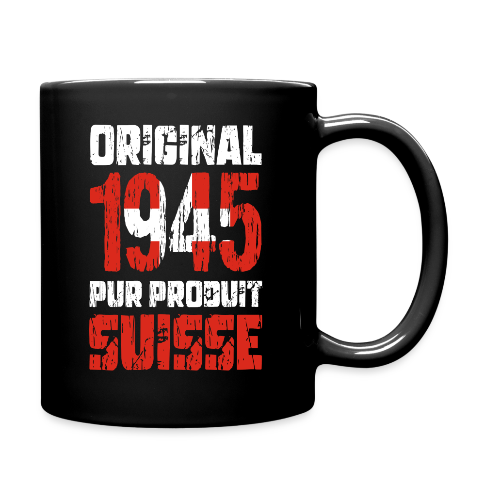Mug uni - Anniversaire 80 Ans - Original 1945 - Pur produit Suisse - noir