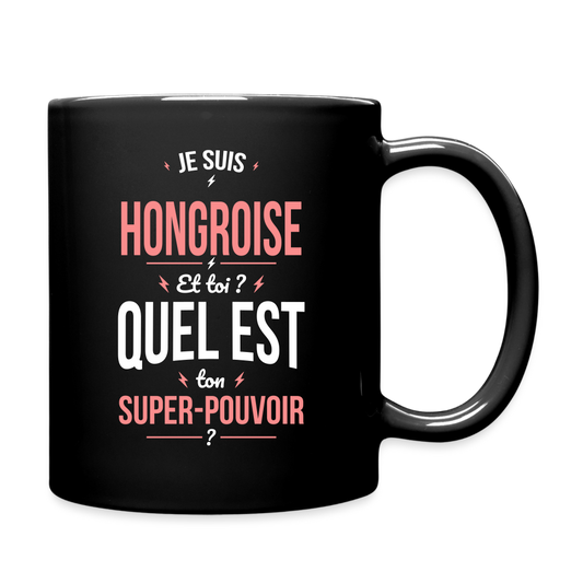Mug uni - Je suis Hongroise - Super-pouvoir - noir