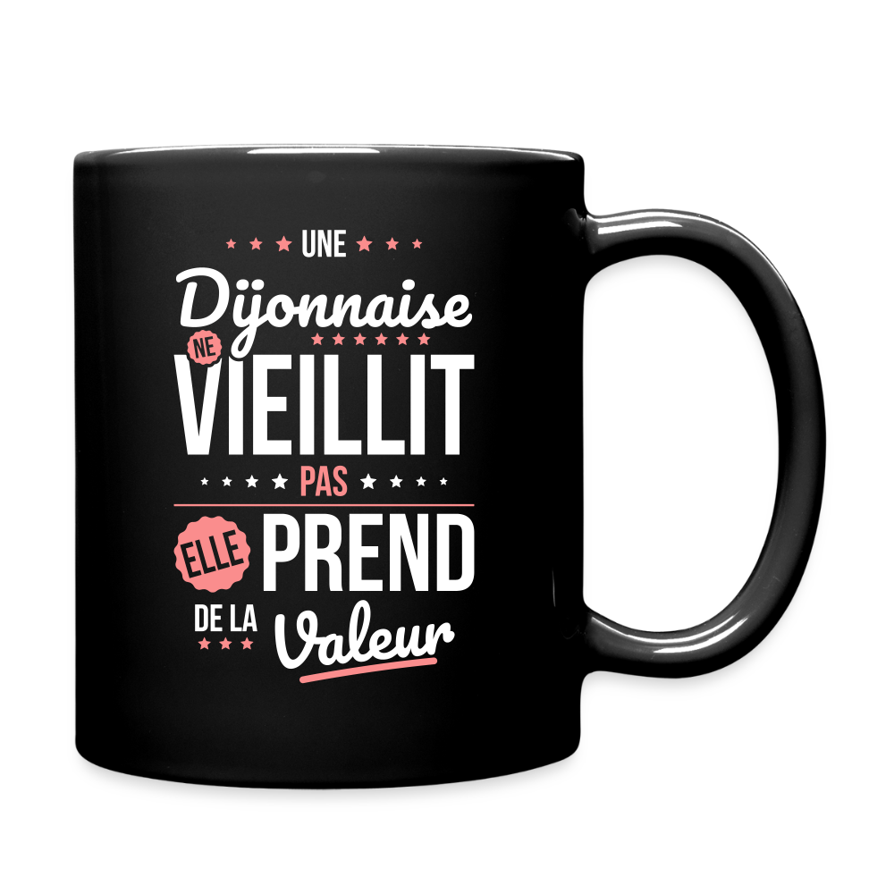 Mug uni - Une Dijonnaise ne vieillit pas - noir