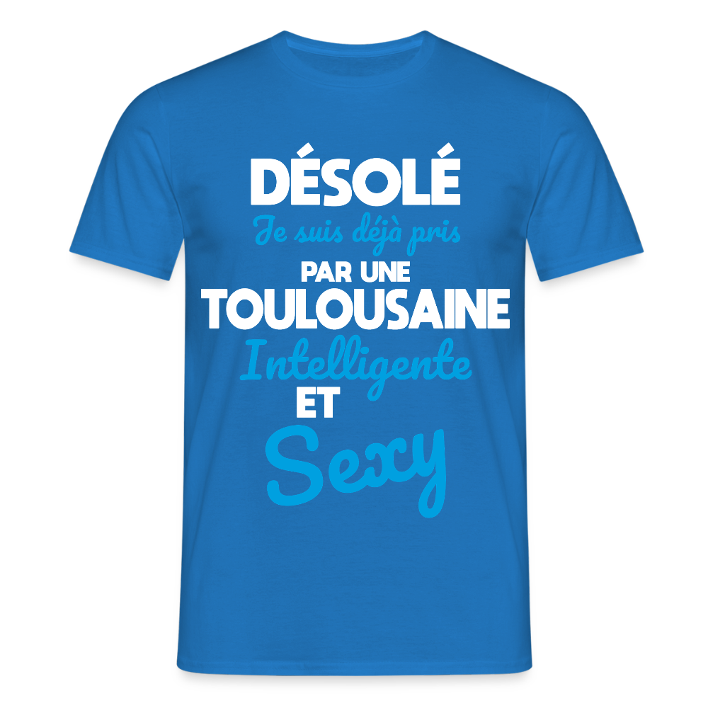 T-shirt Homme -  Je suis déjà pris par une Toulousaine intelligente et sexy - bleu royal