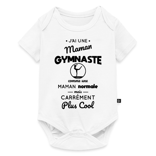 Body Bébé bio manches courtes - J'ai une maman gymnaste - blanc