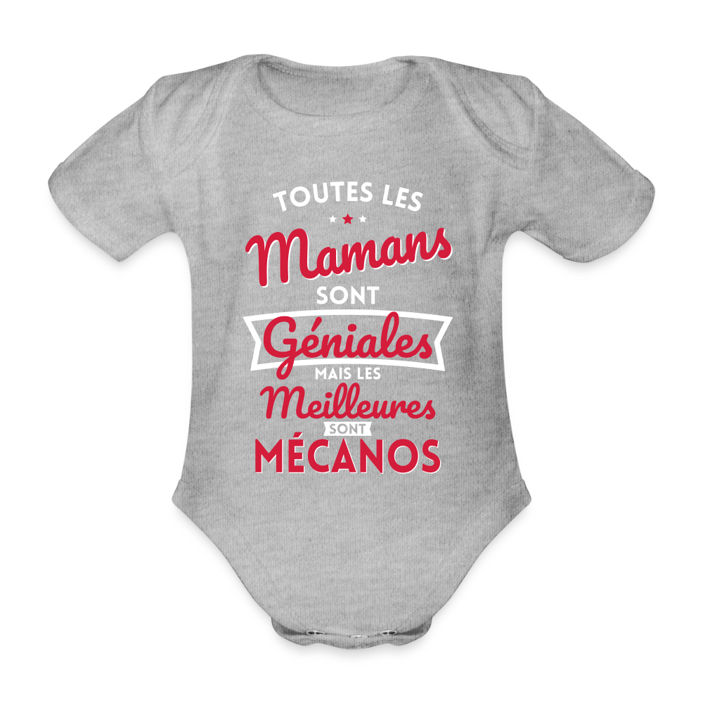 Body Bébé bio manches courtes - Mamans géniales - Les meilleures sont mécanos - gris chiné