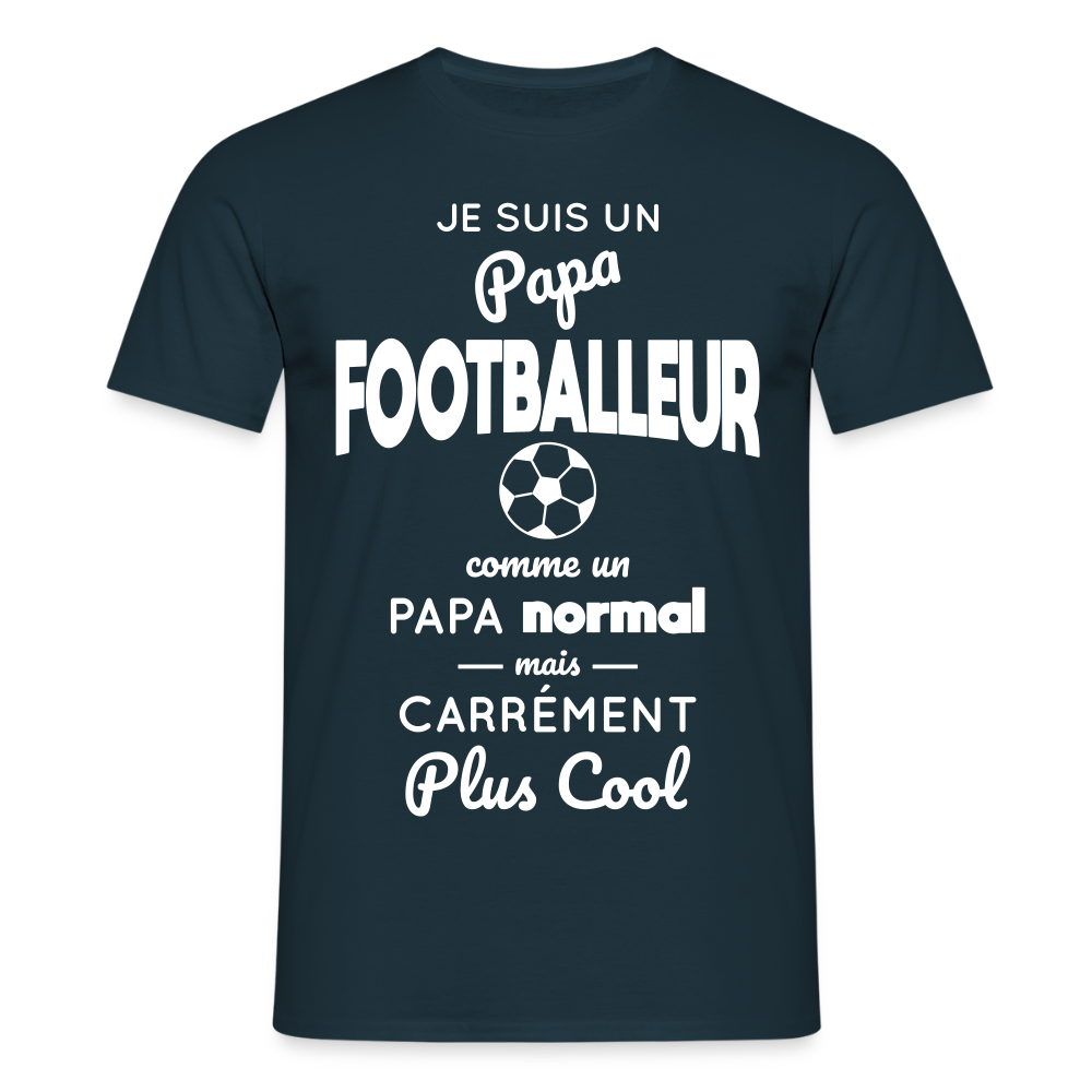 T-shirt Homme - Papa footballeur plus cool - marine