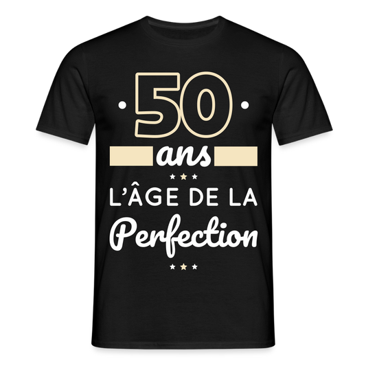 T-shirt Homme - 50 ans l'âge de la perfection - noir