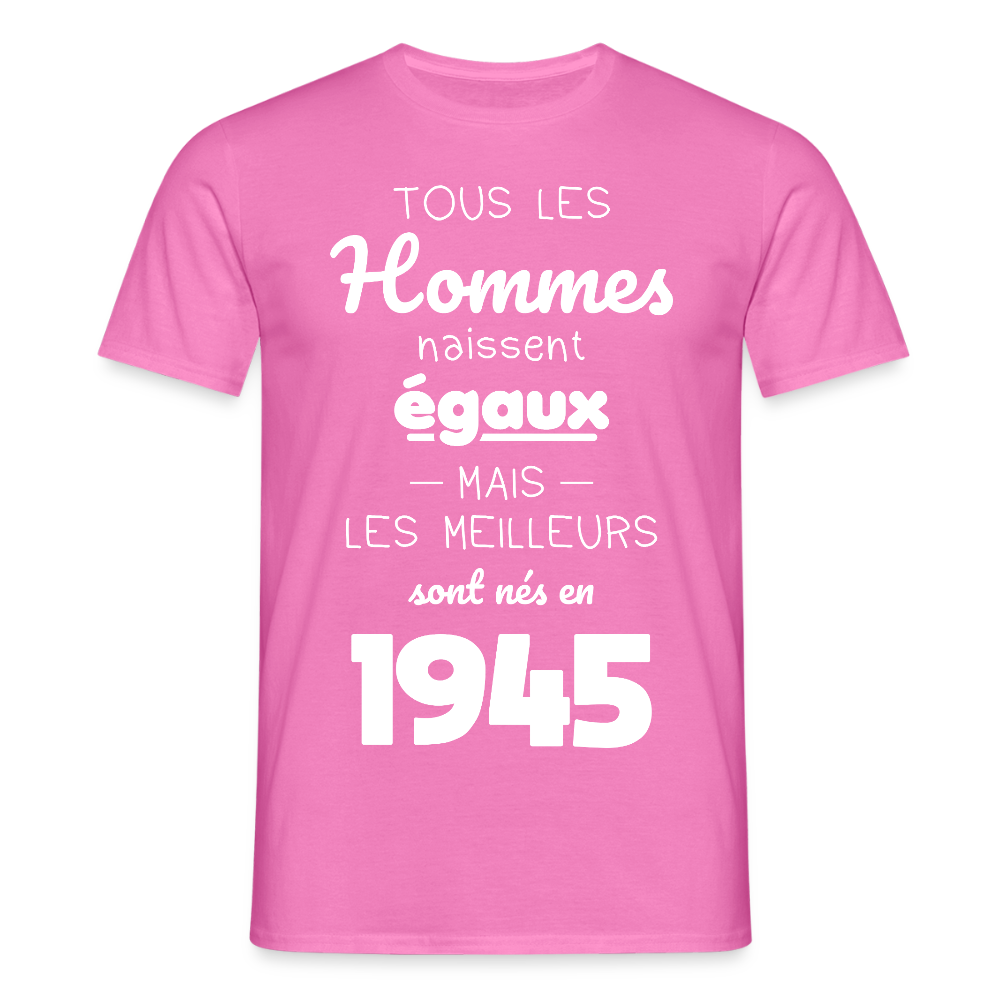 T-shirt Homme - Anniversaire 80 Ans - Les meilleurs sont nés en 1945 - rose