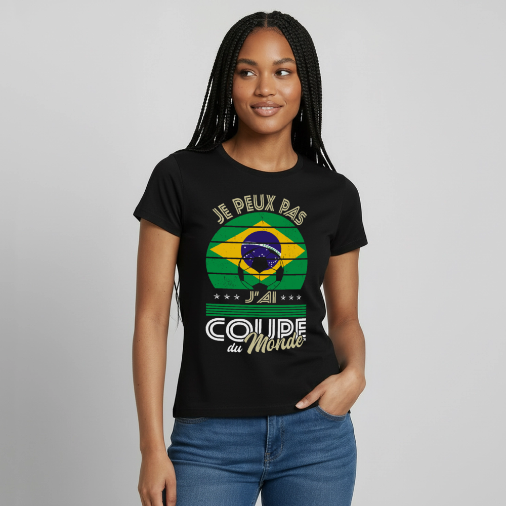 T-shirt Femme - Je peux pas j'ai Coupe du Monde - Brésil - noir