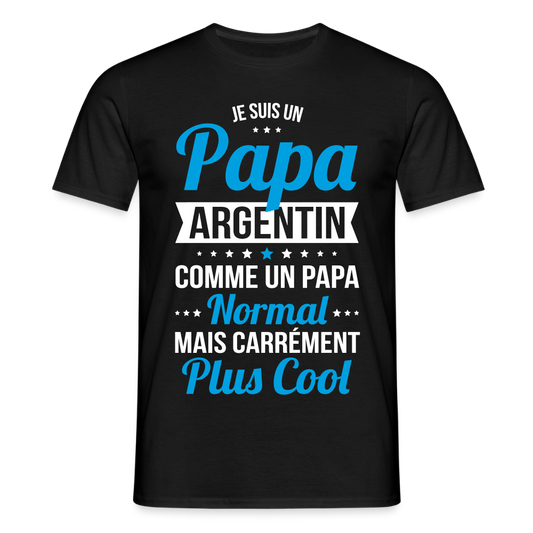T-shirt Homme - Papa Argentin Plus Cool - noir
