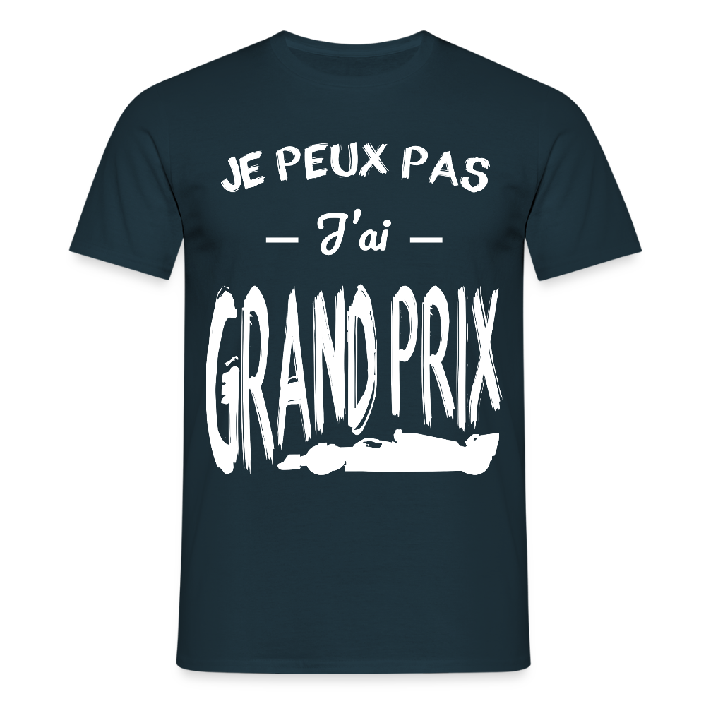 T-shirt Homme - Je peux pas j'ai Grand Prix - marine