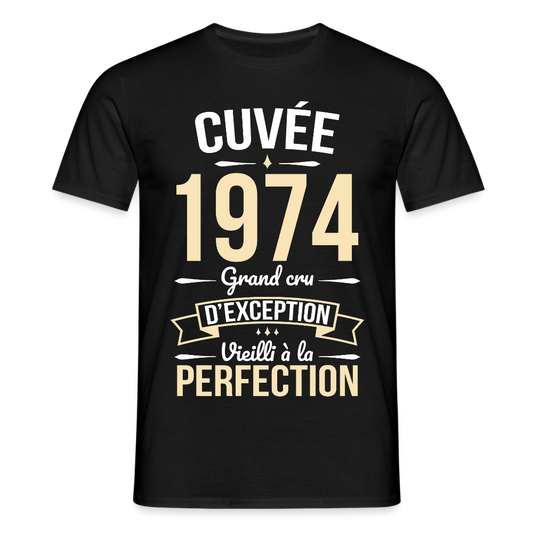 T-shirt Homme - Anniversaire 51 Ans - Cuvée 1974 - noir