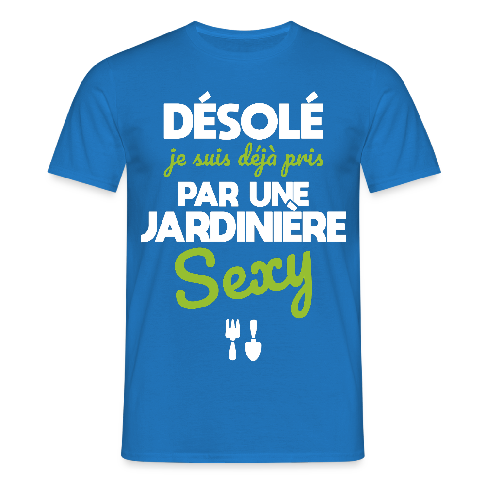 T-shirt Homme - Je suis pris par une jardinière sexy - bleu royal