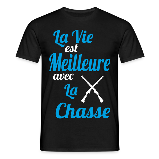 T-shirt Homme - La vie est meilleure avec la Chasse - noir