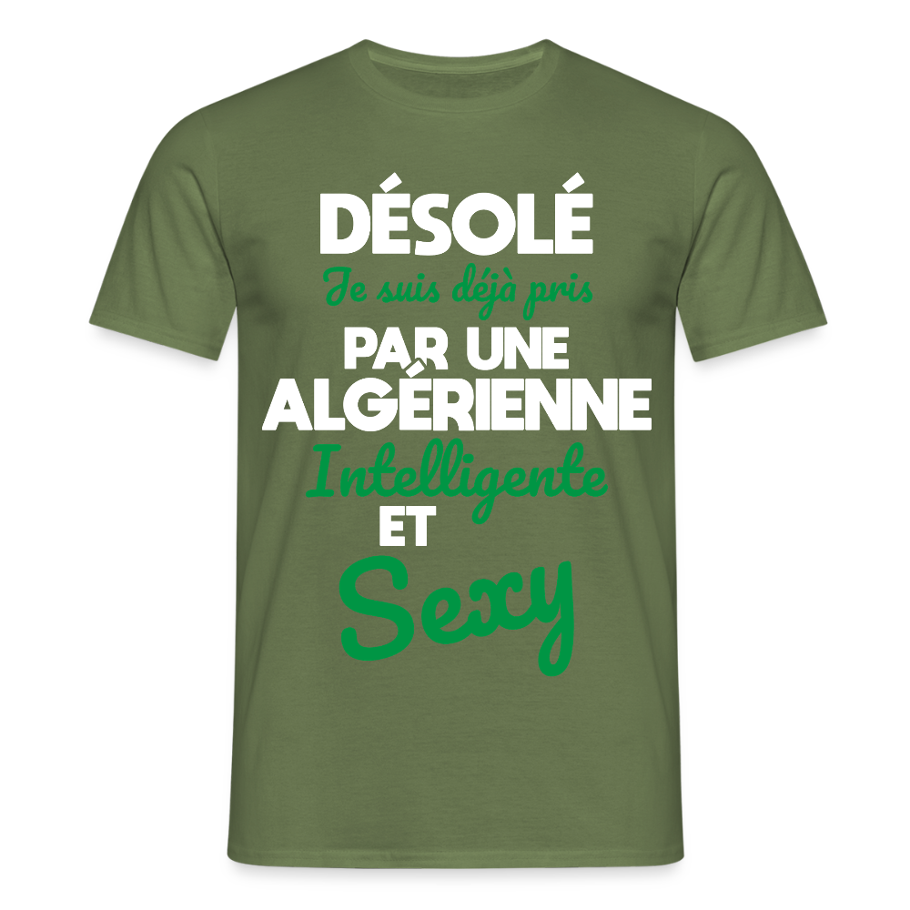 T-shirt Homme -  Je suis déjà pris par une Algérienne intelligente et sexy - vert militaire