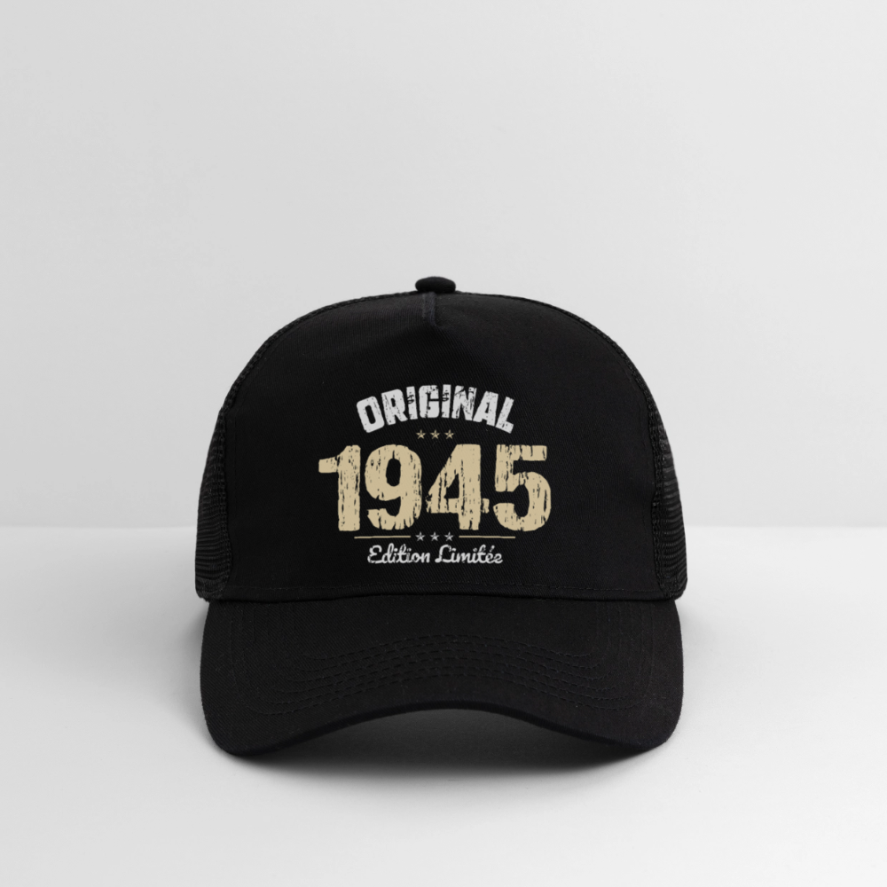 Casquette Trucker - Anniversaire 81 Ans - Original 1945 - noir/noir