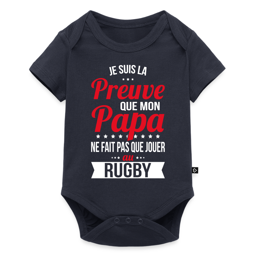 Body Bébé bio manches courtes - Mon Papa Ne Fait Pas Que Jouer Au Rugby - bleu marine