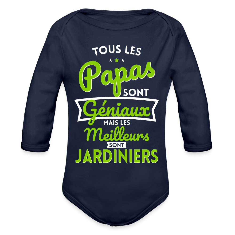 Body Bébé bio manches longues - Papas géniaux - Les meilleurs sont jardiniers - marine foncé
