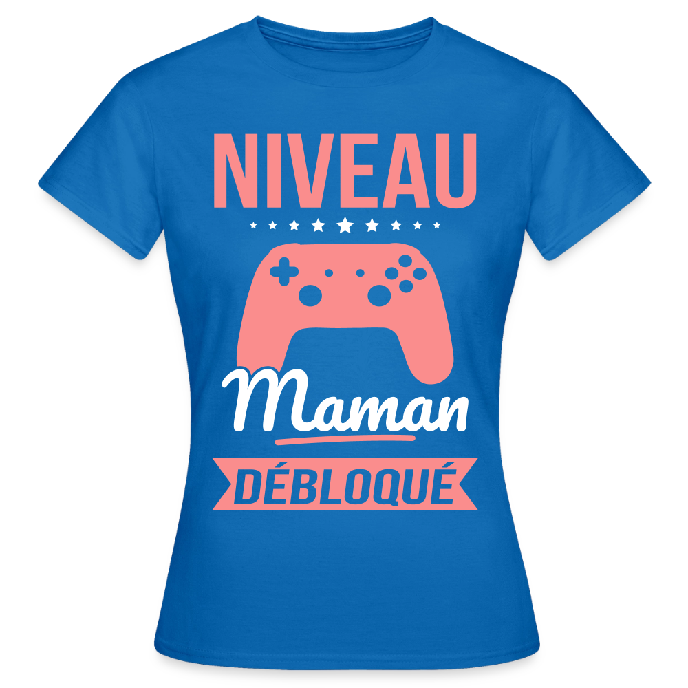 T-shirt femme - Niveau maman débloqué - bleu royal