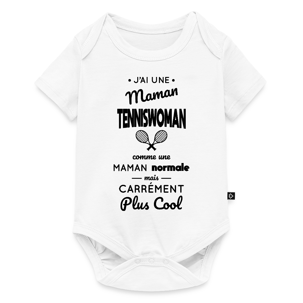 Body Bébé bio manches courtes - J'ai une maman tenniswoman - blanc