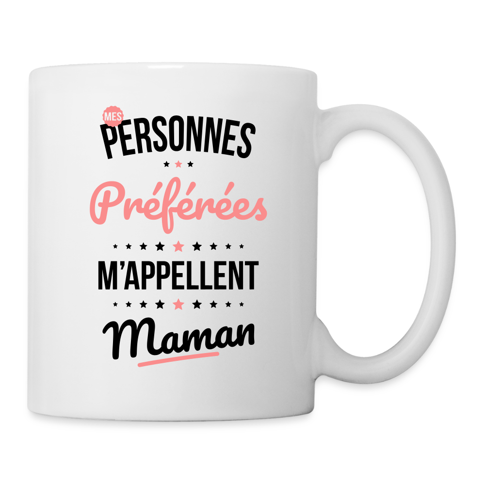 Mug blanc - Mes personnes préférées m'appellent Maman - blanc