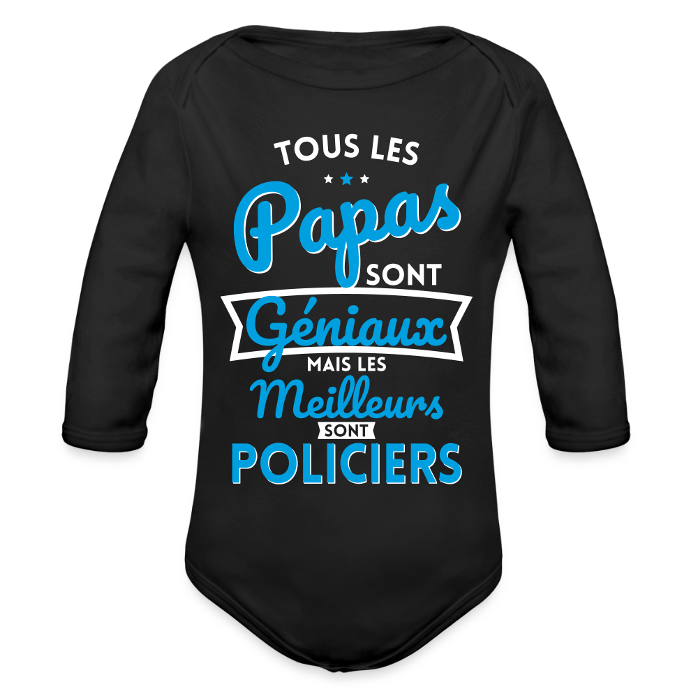 Body Bébé bio manches longues - Papas géniaux - Les meilleurs sont policiers - noir