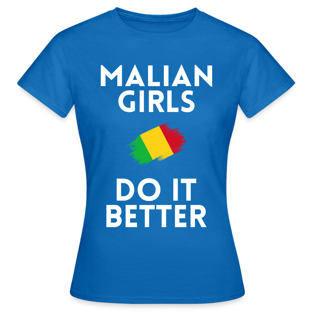T-shirt femme - Malian Girls Do It Better - bleu royal