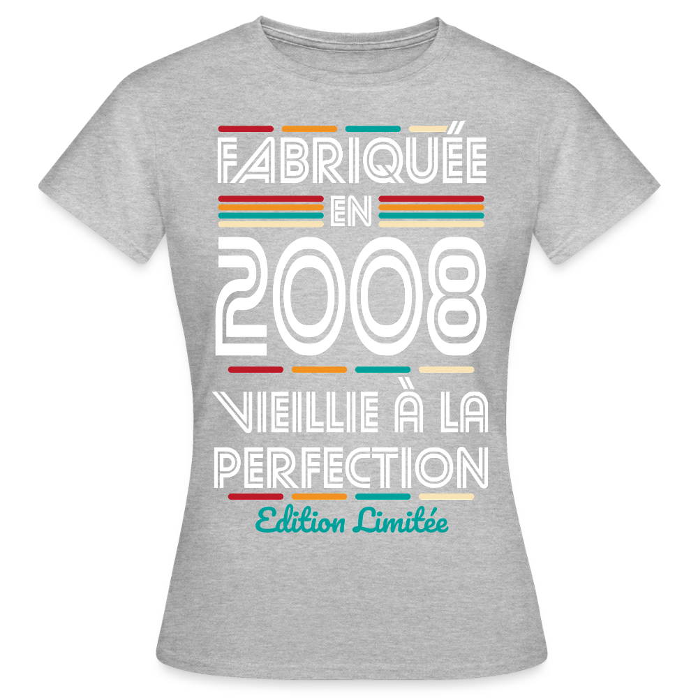 T-shirt anniversaire femme 18 ans – Fabriquée en 2008, Vieillie à la Perfection - gris chiné