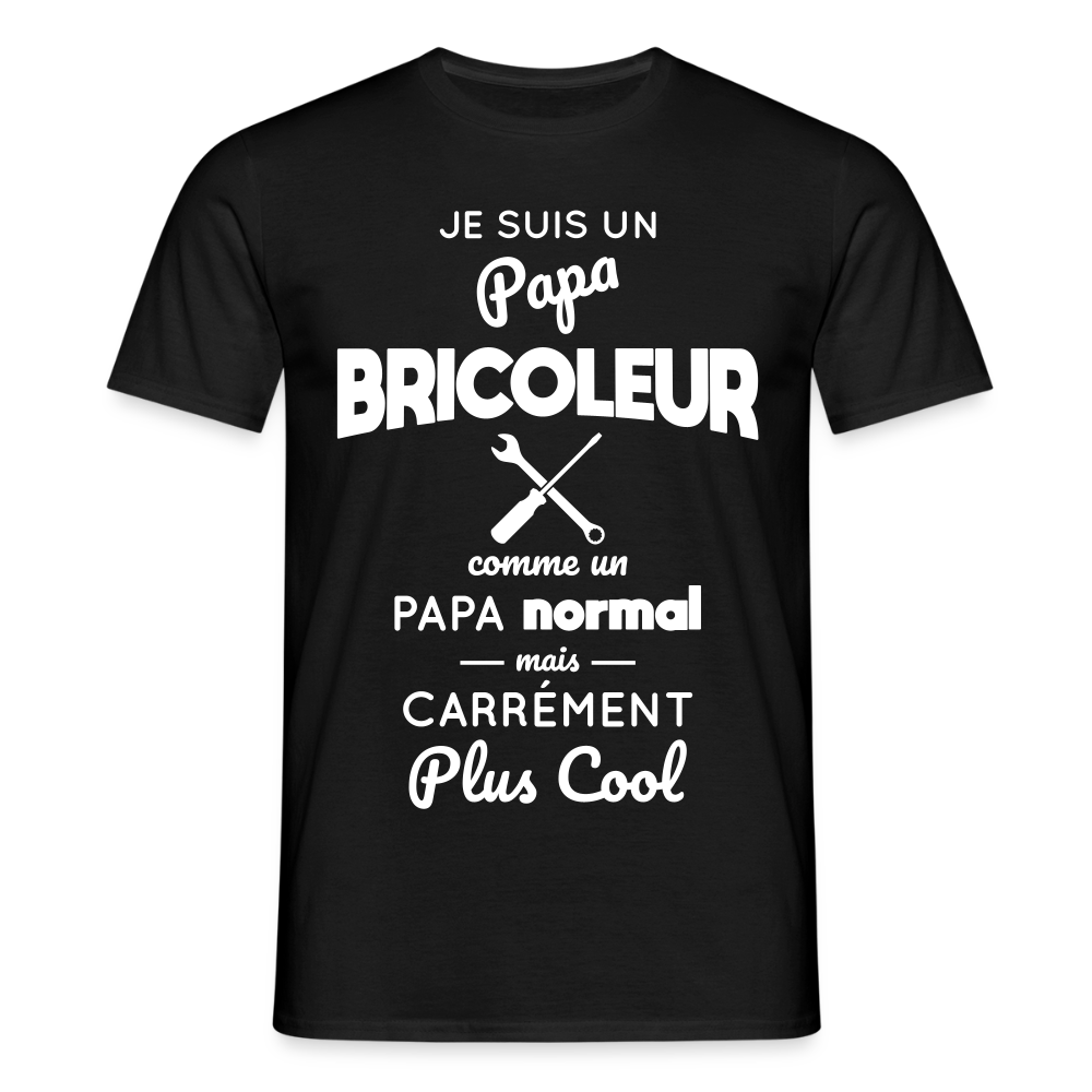 T-shirt Homme - Papa bricoleur plus cool - noir