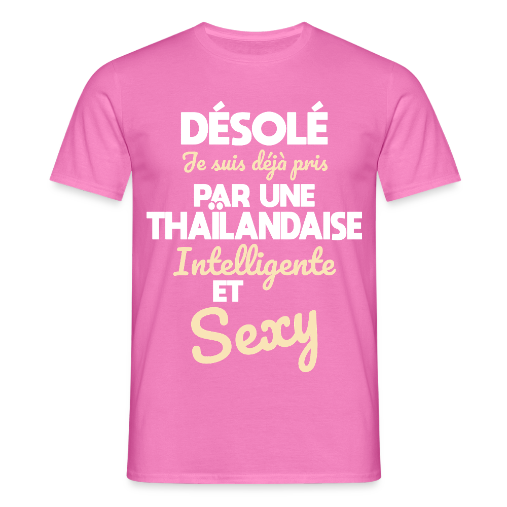 T-shirt Homme -  Je suis déjà pris par une Thaïlandaise intelligente et sexy - rose
