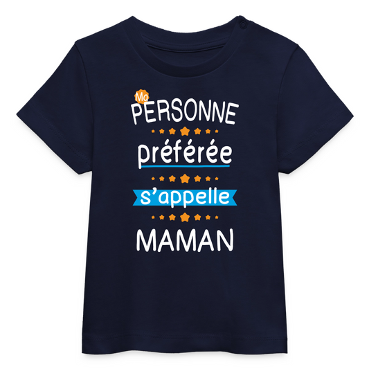 T-shirt bébé bio - Personne préférée Maman - marine