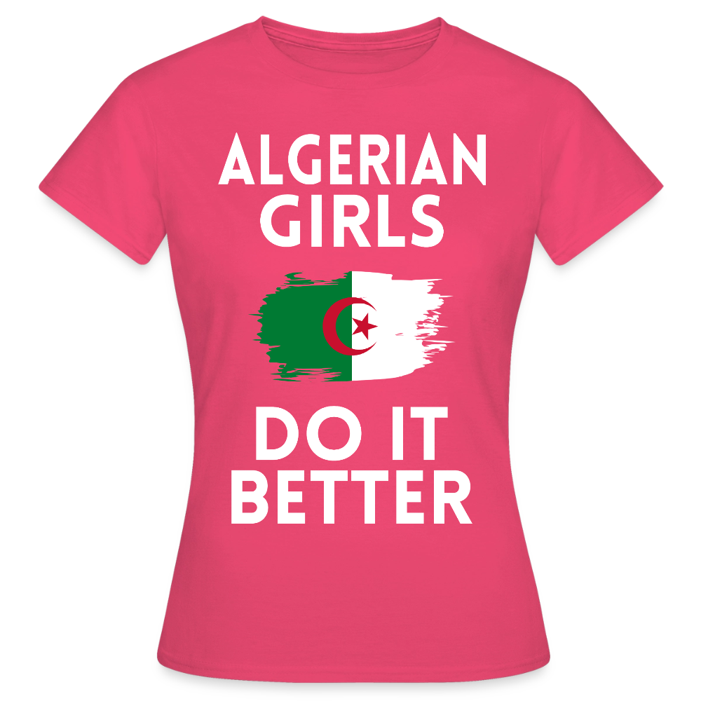 T-shirt femme - Algerian Girls Do It Better - rose azalée