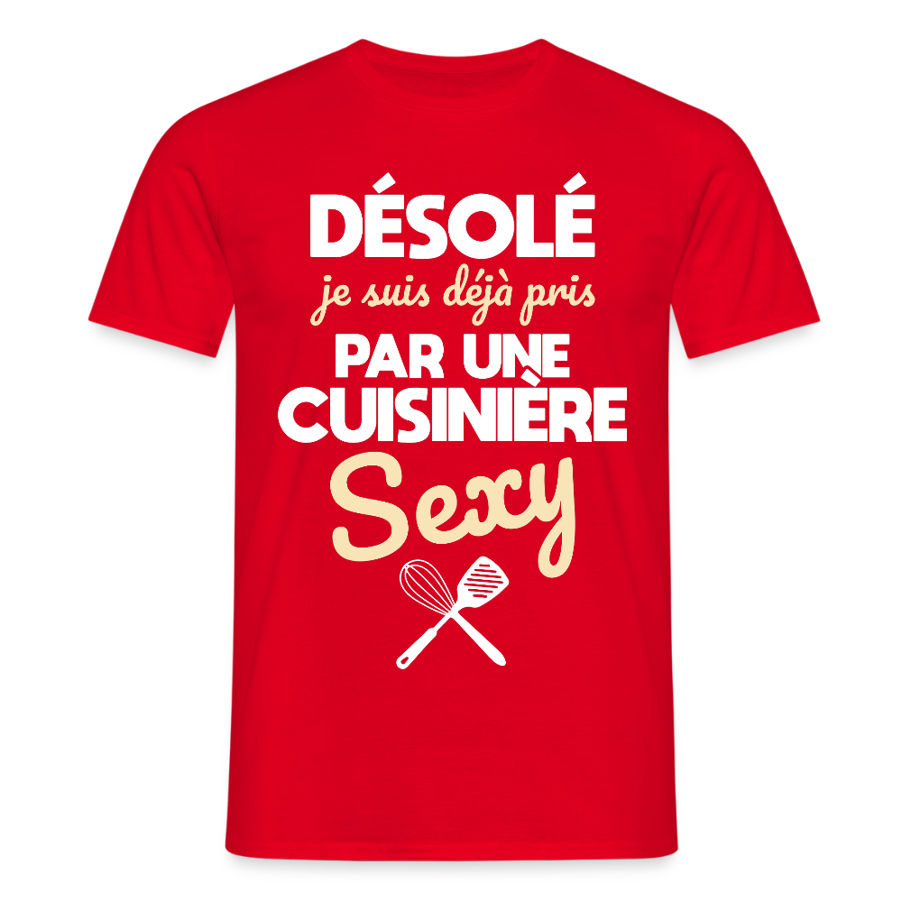 T-shirt Homme - Je suis pris par une cuisinière sexy - rouge