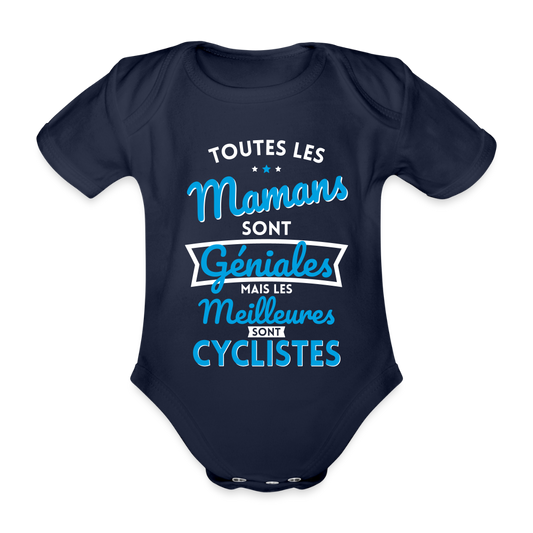 Body Bébé bio manches courtes - Mamans géniales - Les meilleures sont cyclistes - marine foncé