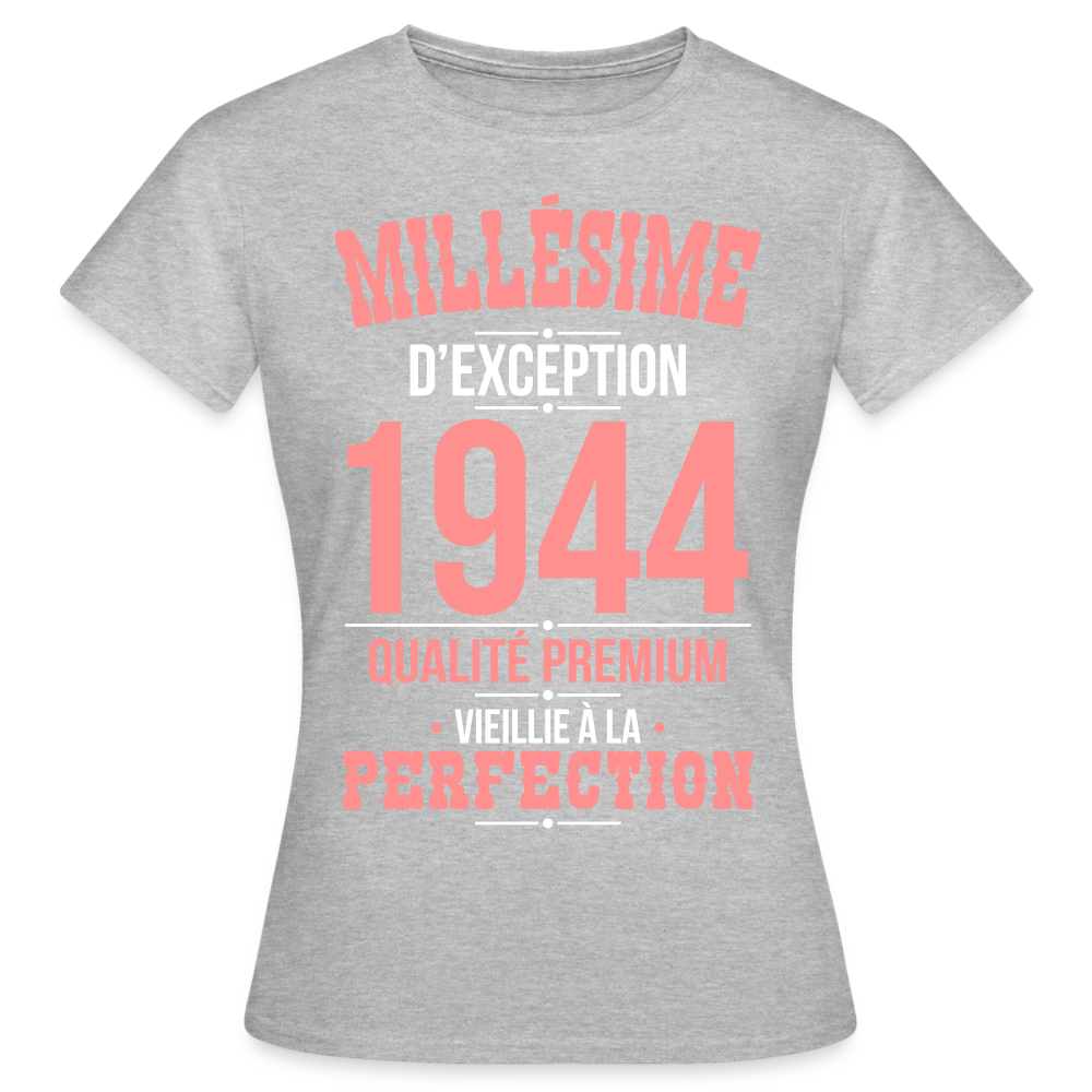 T-shirt Femme - Anniversaire 81 Ans - Millésime 1944 - gris chiné