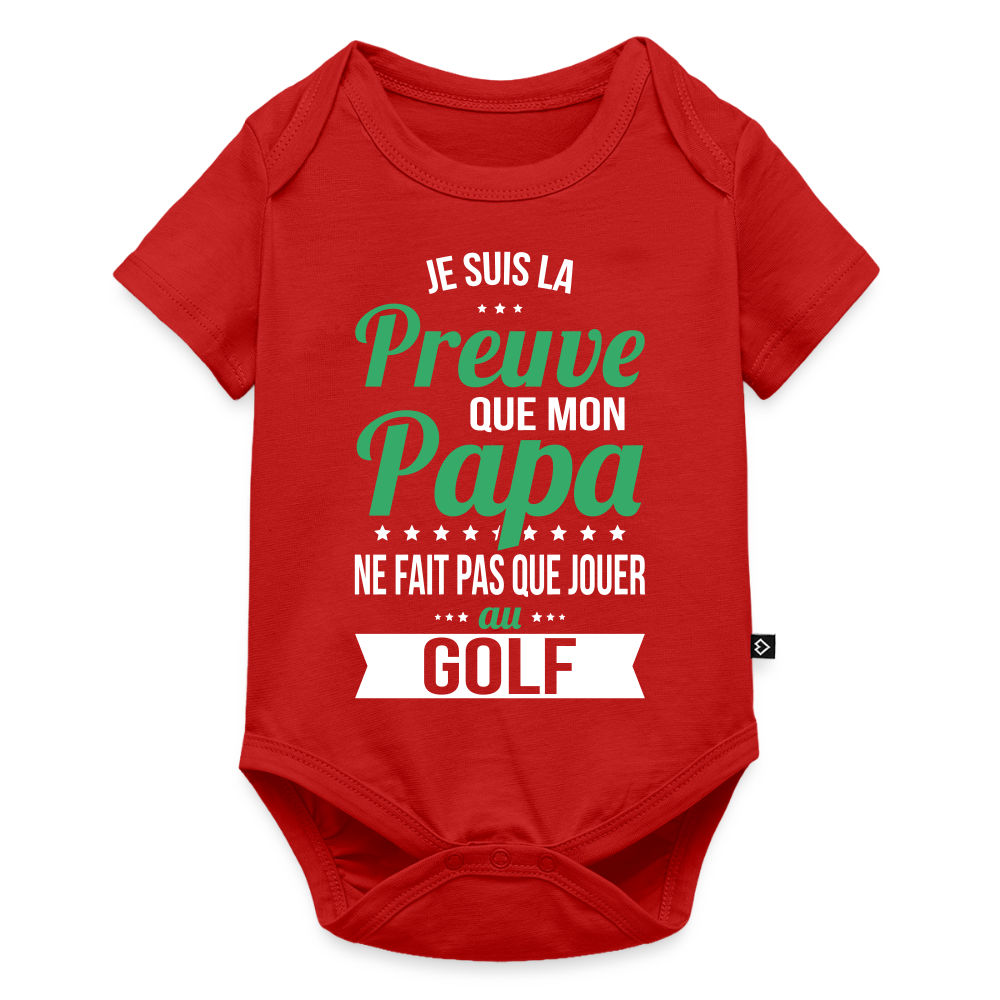 Body Bébé bio manches courtes - Mon Papa Ne Fait Pas Que Jouer Au Golf - rouge