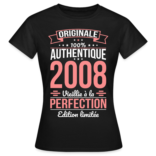 T-shirt anniversaire femme 18 ans – Originale 2008 - noir