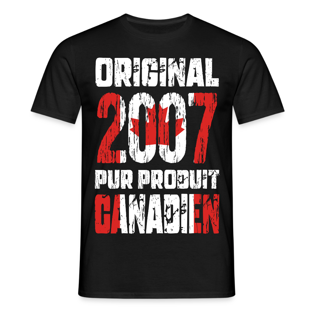 T-shirt Homme - Anniversaire 18 Ans - Original 2007 - Pur produit Canadien - noir