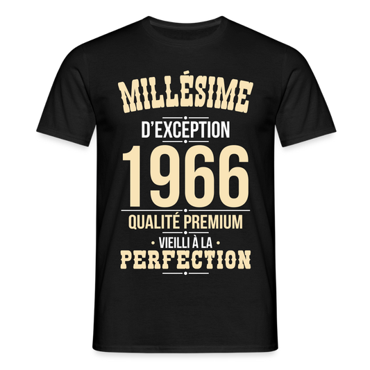 T-shirt Homme 60 Ans 1966 – Millésime d’Exception 1966 - noir