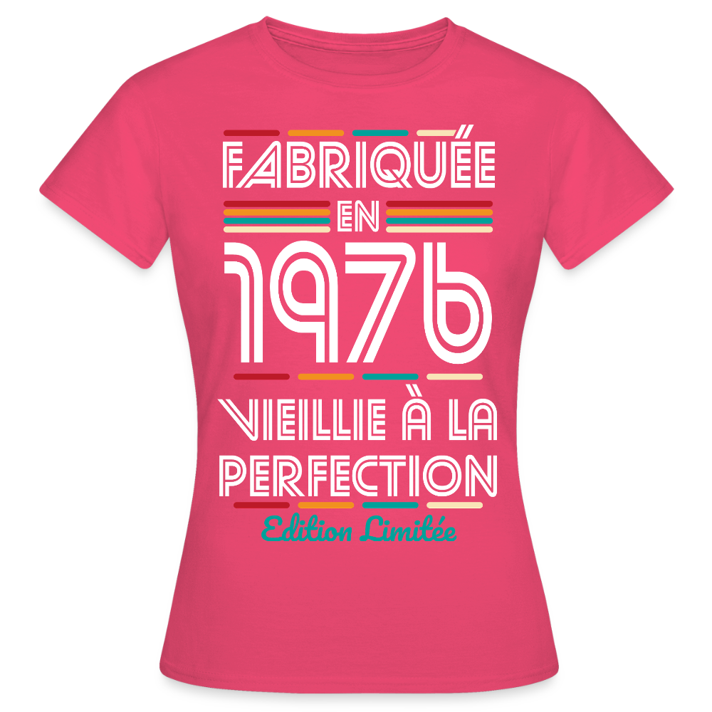 T-shirt anniversaire femme 50 ans – Fabriquée en 1976, Vieillie à la Perfection - rose azalée