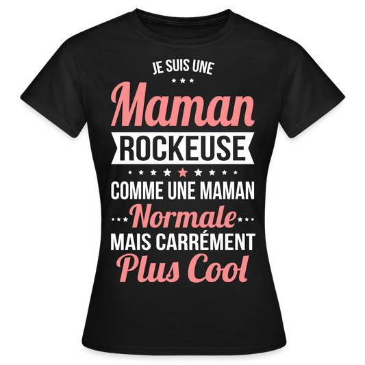 T-shirt Femme - Maman rockeuse plus cool - noir