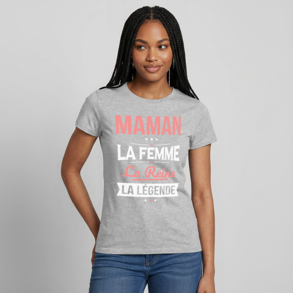 T-shirt femme cadeau - Maman, la femme, la reine, la légende - gris chiné