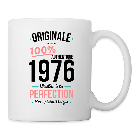 Mug blanc anniversaire 50 ans Femme – Originale 1976 Authentique - blanc