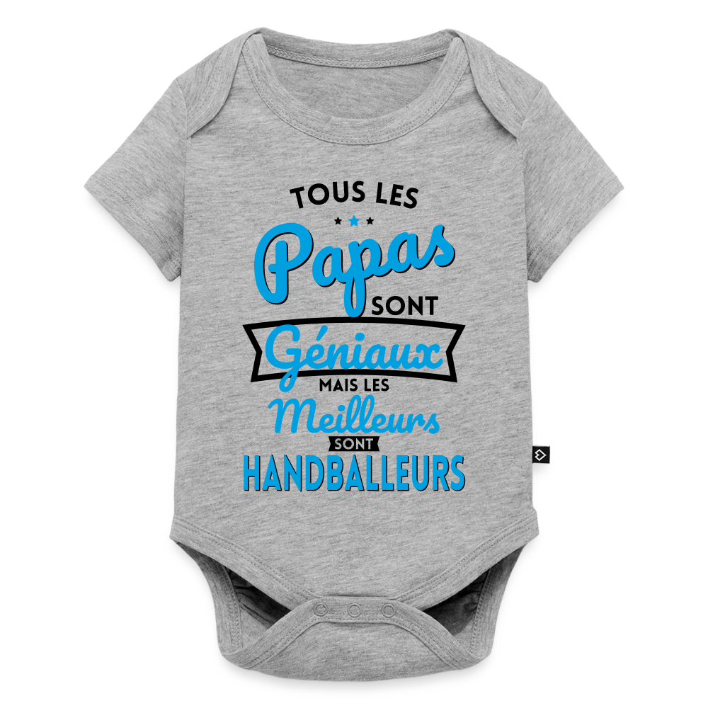 Body Bébé bio manches courtes - Papas géniaux - Les meilleurs sont handballeurs - gris chiné